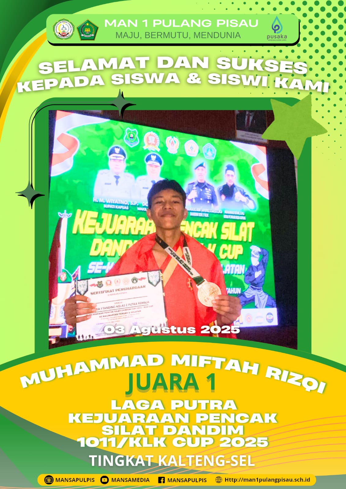 SISWA MAN 1 PULANG PISAU PLUS KETERAMPILAN BERHASIL MERAIH JUARA 1 LAGA PUTRA KEJUARAAN PENCAK SILAT DANDIM 1011/KLK CUP 2025